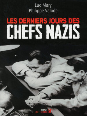 cover image of Les Derniers Jours des chefs nazis